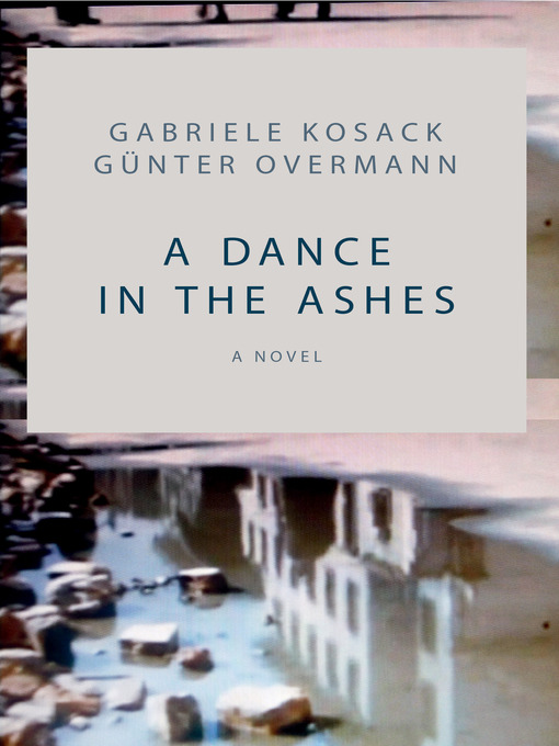 Title details for A Dance in the Ashes by Gabriele Kosack - Available